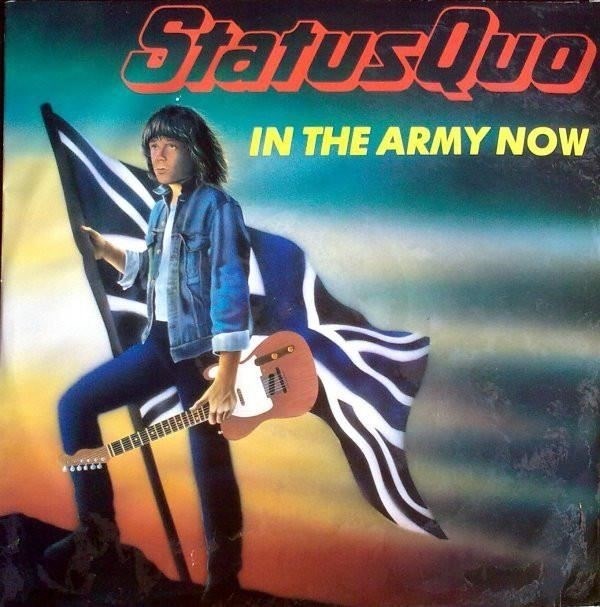 Как и почему Status Quo сделали кавер-версию «In the Army Now»?